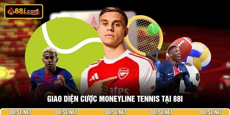 Giao diện cược Moneyline tennis tại 88I