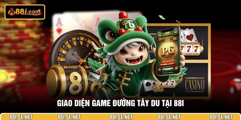 Giao diện game Đường Tây Du tại 88I Giao diện game Đường Tây Du tại 88I