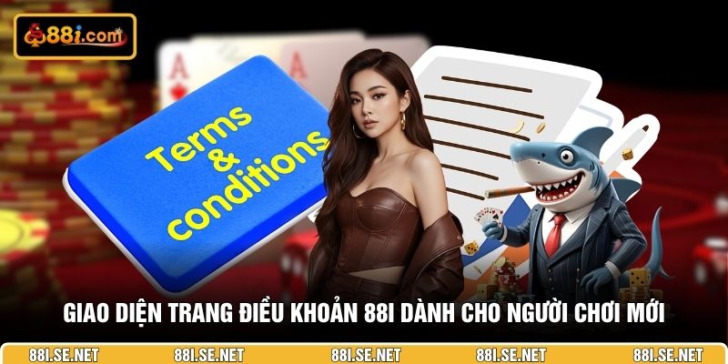 Giao diện trang điều khoản 88I dành cho người chơi mới